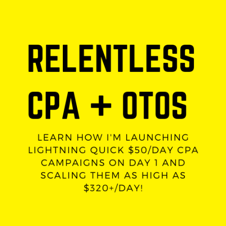 Relentless CPA + OTOs