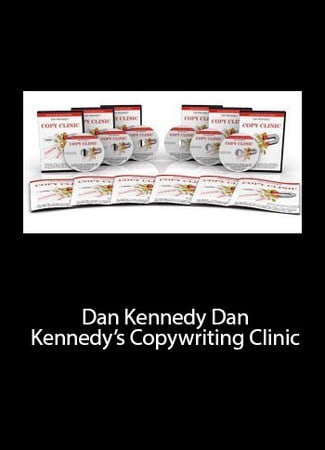 The Copywriting Clinic by Dan Kennedy