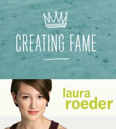 Laura Roeder – Creating Fame