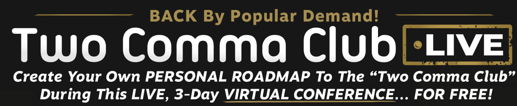 Russell Brunson – Two Comma Club LIVE Virtual Conference