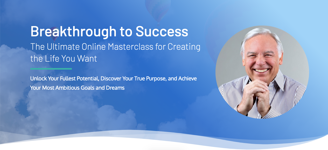 Jack Canfield – Breakthrough to Success Online