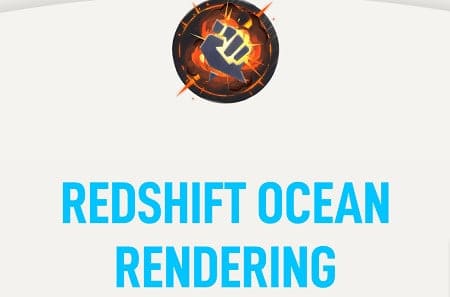 Rebelway - Ocean Rendering Using Redshift