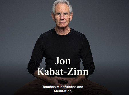 MasterClass - Jon Kabat-Zinn Teaches Mindfulness and Meditation
