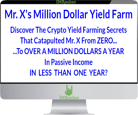 Mr X’s Million Dollar Yield Farm