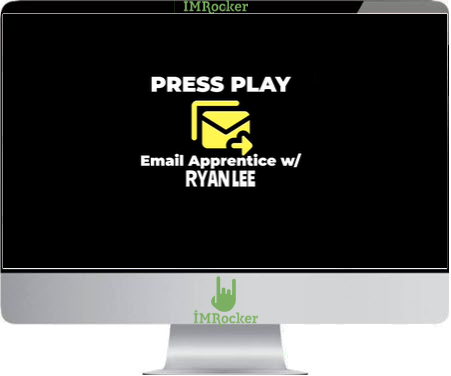 Ryan Lee – The PRESS PLAY Email Apprentice Program