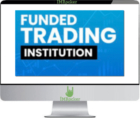 Funded Trading Institution Course