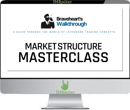 Braveheart Trading – Market Structure Masterclass