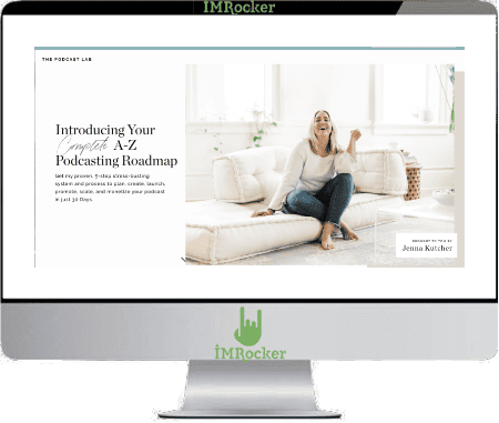 Jenna Kutcher – The Podcast Lab + The Content Lab