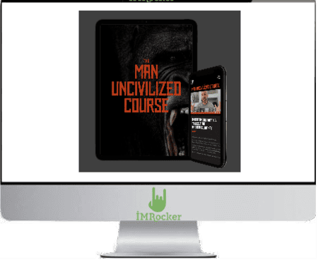 The Man Uncivilized Course