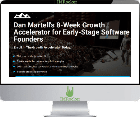 Dan Martell – 8 Week Growth Accelerator For Early – Stage Software Founders