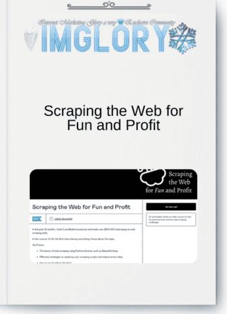 Scraping the Web for Fun and Profit