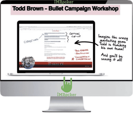 Todd Brown – Bullet Campaign Workshop