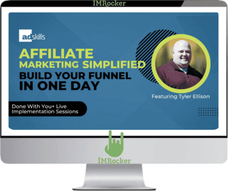 Tyler Ellison (Adskills) – Affiliate Marketing Simplified Build Your Funnel In One Day