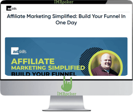 Tyler Ellison (Adskills) – Affiliate Marketing Simplified Build Your Funnel In One Day Update 1