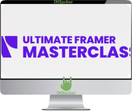 Ryan Hayward – Ultimate Framer Masterclass 2.0