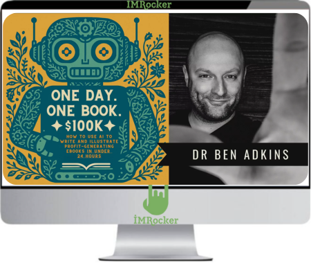 One Day. One Book. $100k by Ben Adkins