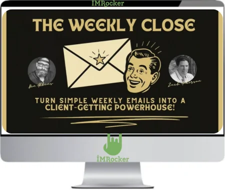 The Weekly Close by Ben Adkins